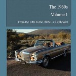 Book Review: Mercedes-Benz The 60's Vol 1 by Bernd Koehling